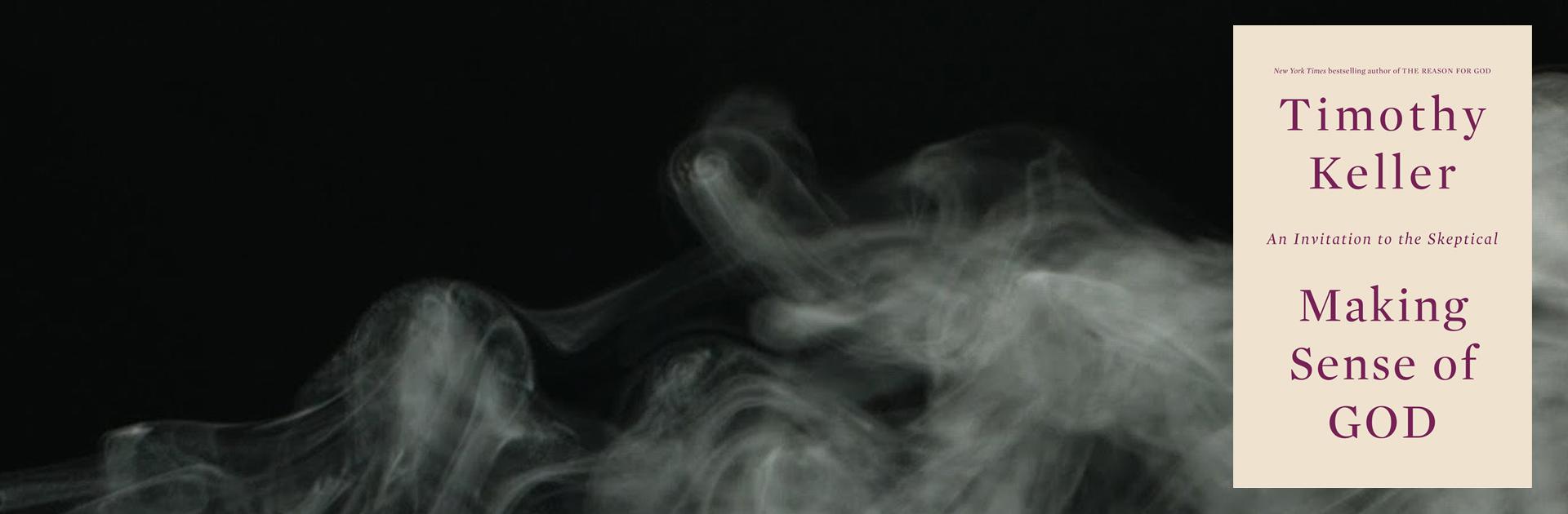 Making Sense of God An Invitation to the Skeptical The Banner
